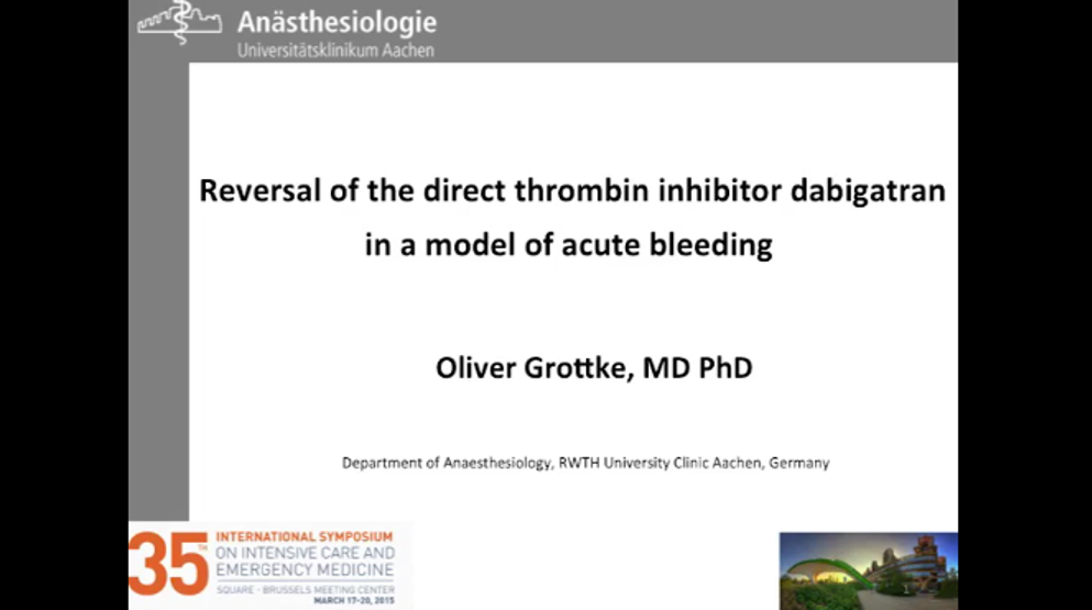 Reversal of the direct thrombin inhibitor dabigatran in a model of acute bleeding
