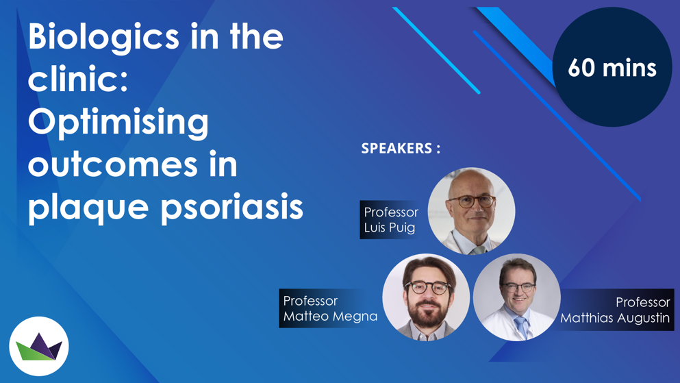Biologics in the clinic: Optimising outcomes in plaque psoriasis